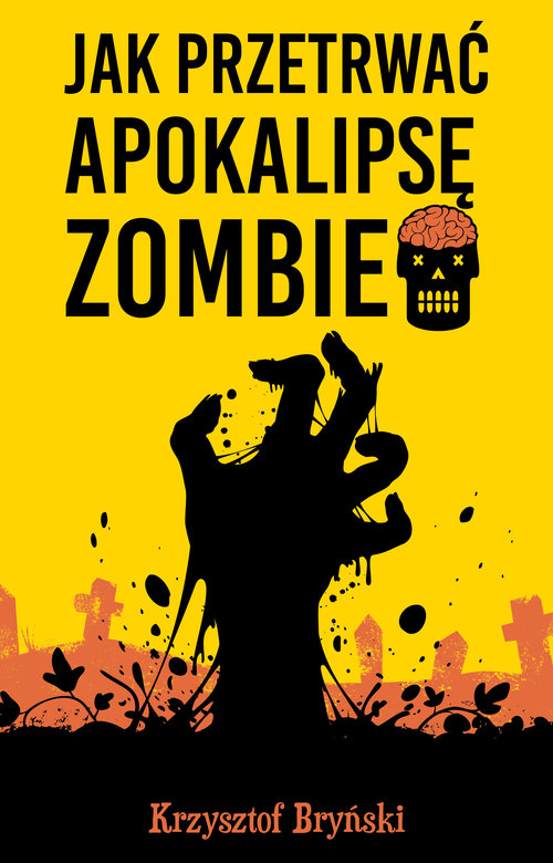 Jak przetrwać apokalipsę zombie