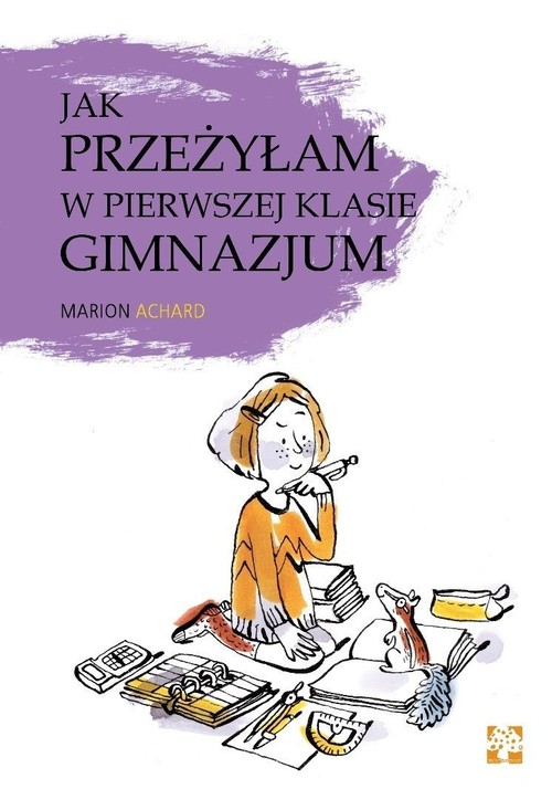 Jak przeżyłam w pierwszej klasie gimnazjum