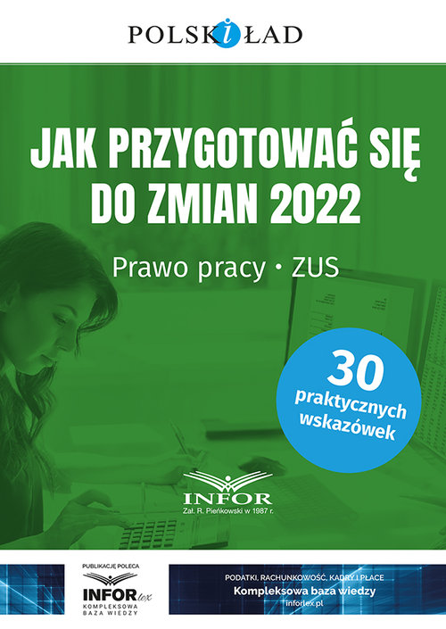 Jak przygotować się do zmian 2022 Prawo pracy ZUS