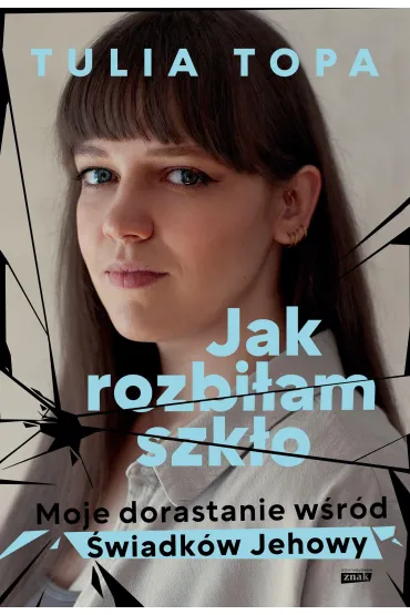 Jak rozbiłam szkło