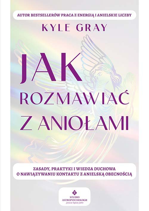 Jak rozmawiać z aniołami