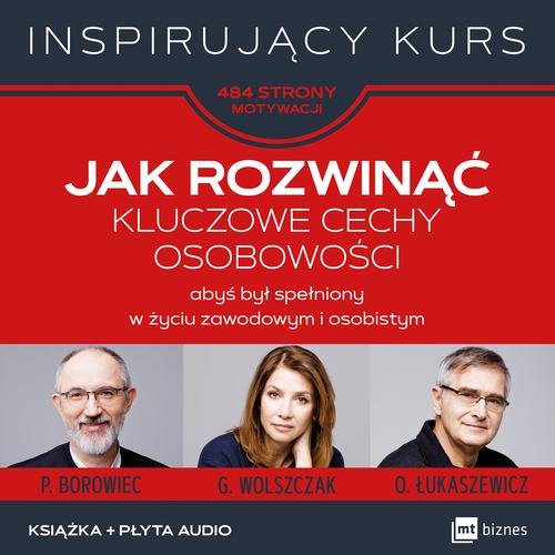 Jak rozwinąć kluczowe cechy osobowości