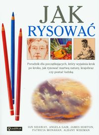 Jak rysować. Poradnik dla początkujących