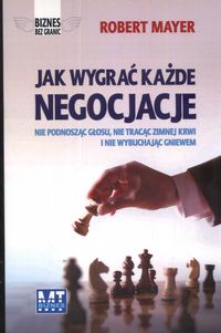 Jak wygrać każde negocjacje