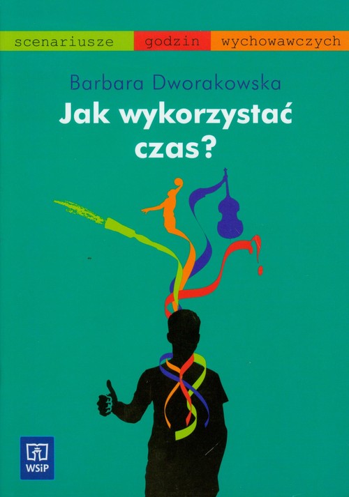 Jak wykorzystać czas?