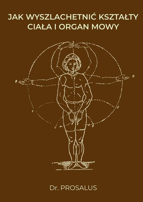 Jak wyszlachetnić kształty ciała i organ mowy