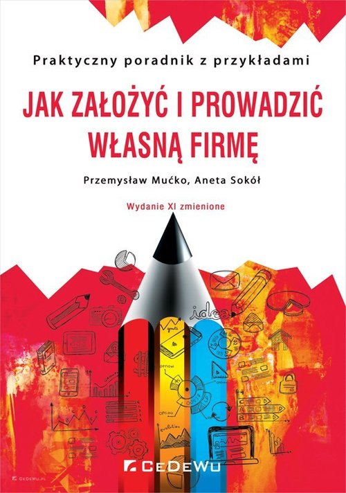 Jak założyć i prowadzić własną firmę