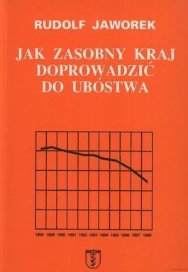 Jak zasobny kraj doprowadzić do ubóstwa