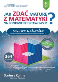 Jak zdać maturę z matematyki na poziomie podstawowym. Arkusze maturalne