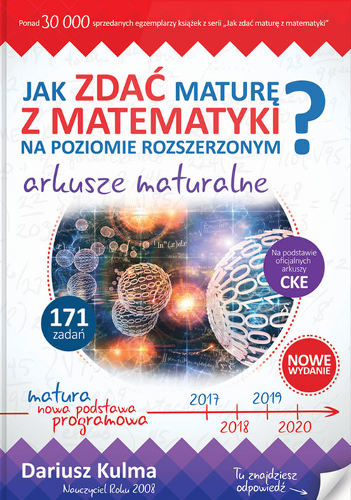 Jak zdać maturę z matematyki na poziomie roszerzonym? Arkusze maturalne