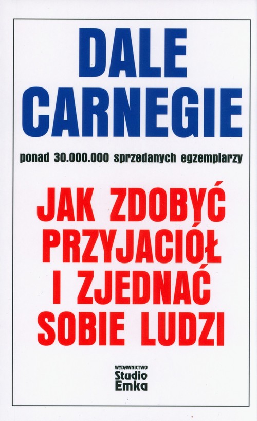 Jak zdobyć przyjaciół i zjednać sobie ludzi
