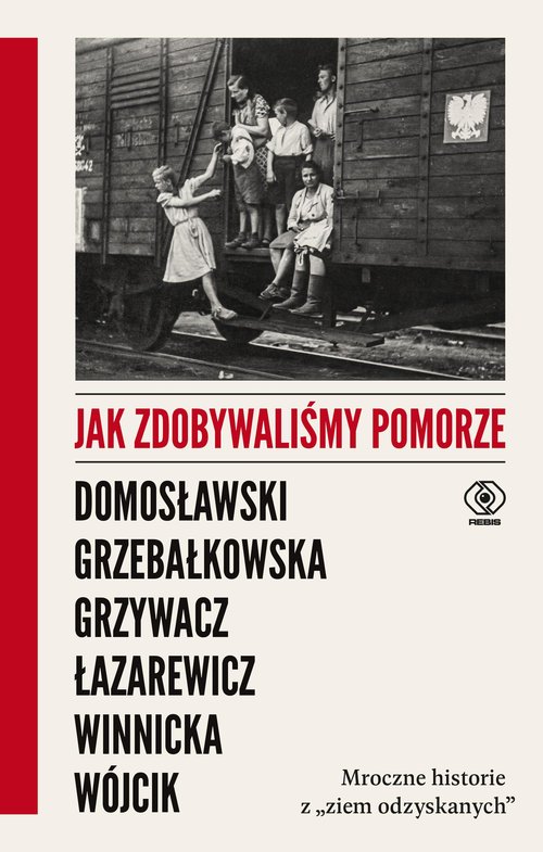 Jak zdobywaliśmy Pomorze