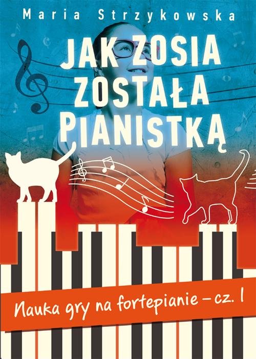 Jak Zosia została pianistką