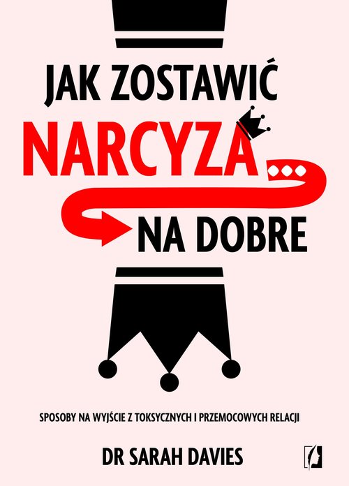 Jak zostawić narcyza... na dobre