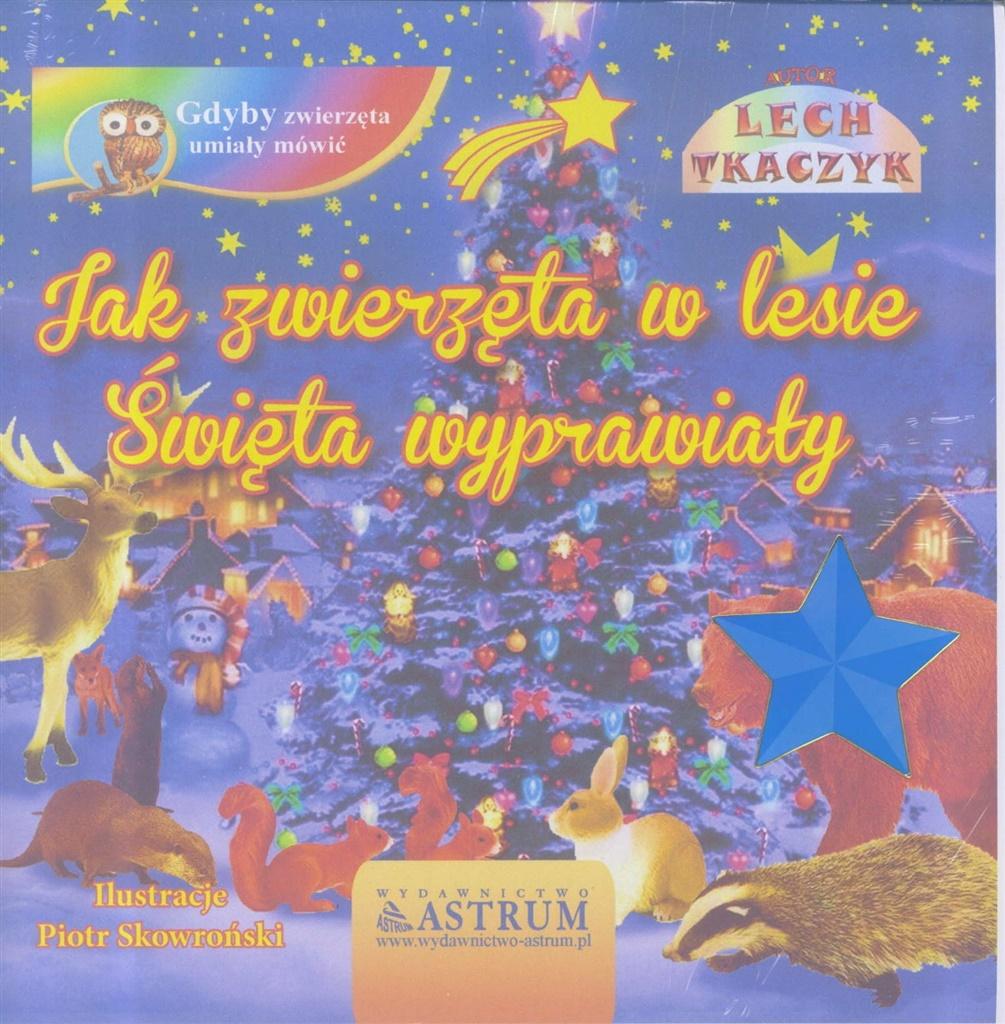 Jak zwierzęta w lesie święta wyprawiały+ audiobook