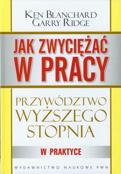 Jak zwyciężać w pracy