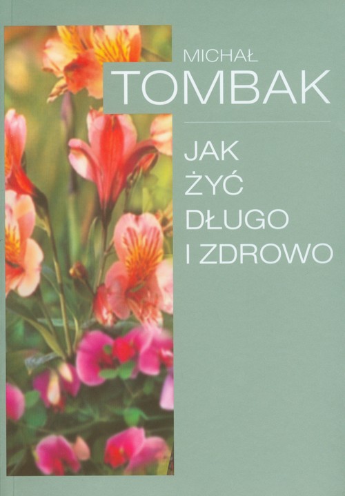 Jak żyć długo i zdrowo