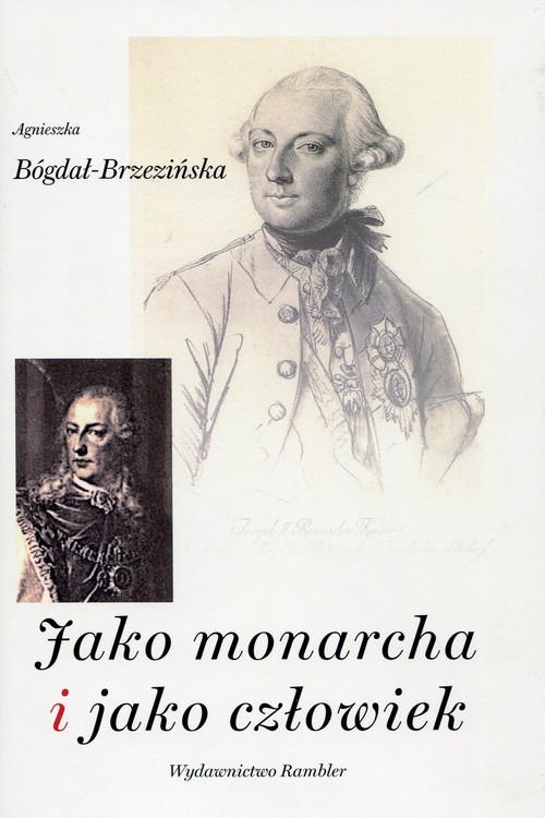 Jako monarcha i jako człowiek