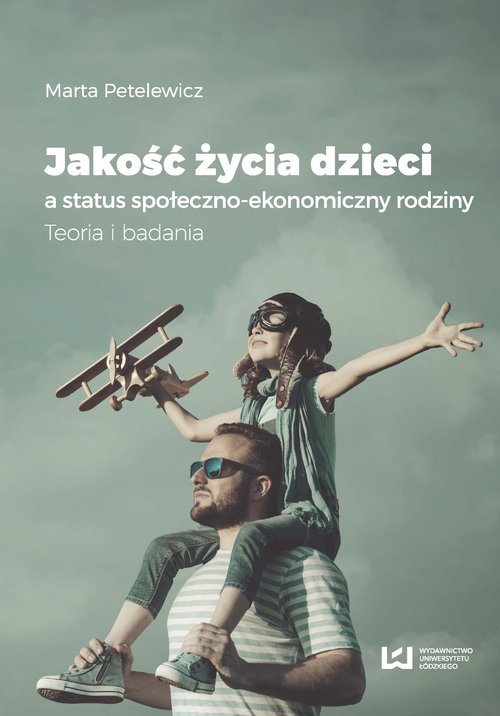 Jakość życia dzieci a status społeczno-ekonomiczny rodziny