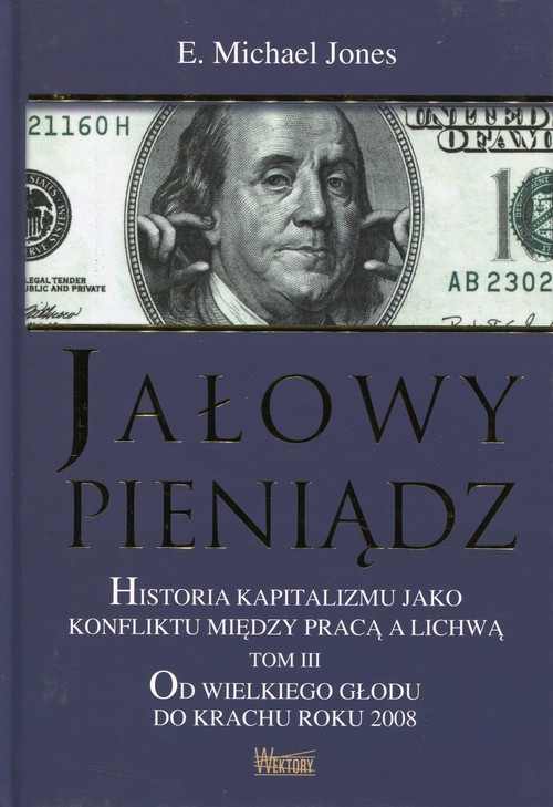 Jałowy pieniądz Tom 3