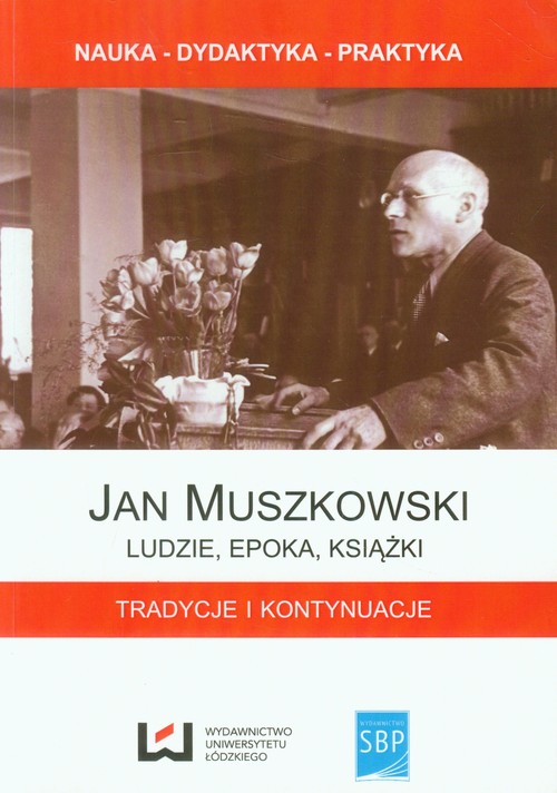 Jan Muszkowski Ludzie, epoka, książki