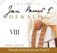 Jan Paweł II Dekalog 8