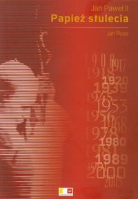 Jan  Paweł II. Papież stulecia