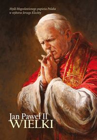 Jan Paweł II Wielki