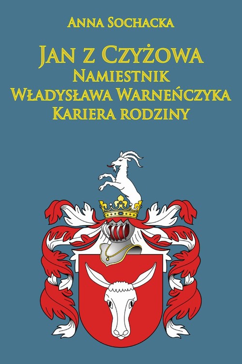 Jan z Czyżowa namiestnik Władysława Warneńczyka