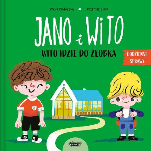 Jano i Wito Wito idzie do żłobka