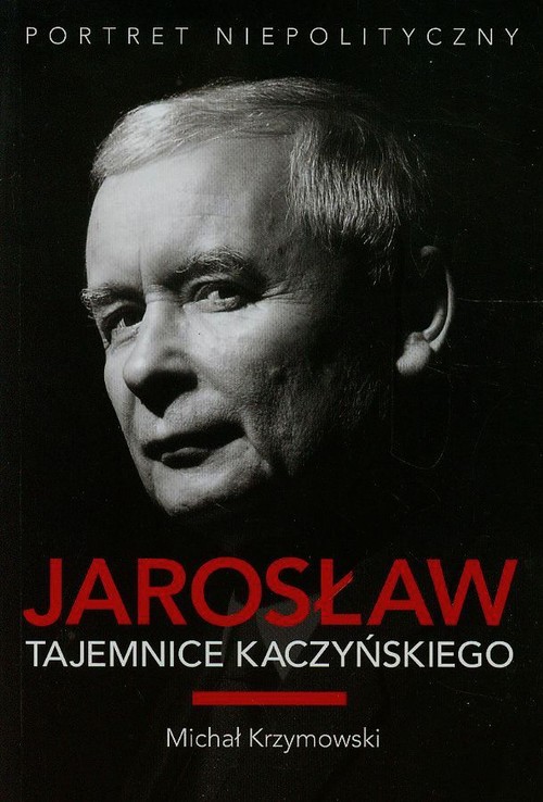 Jarosław Tajemnice Kaczyńskiego