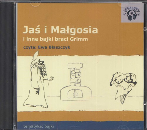 Jaś i Małgosia i inne bajki Braci Grimm (Płyta CD)