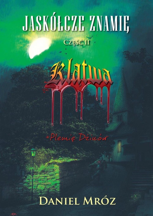 Jaskółcze znamię. Część 2: Klątwa