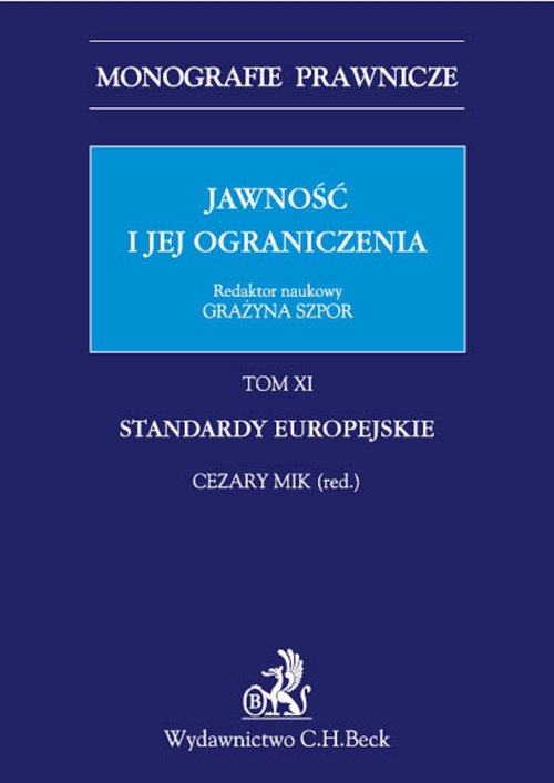 Jawność i jej ograniczenia Standardy europejskie Tom 11
