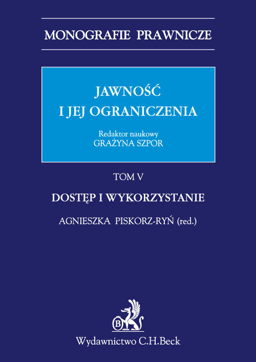 Jawność i jej ograniczenia Tom 5 Dostęp i wykorzystywanie