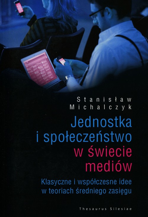 Jednostka i społeczeństwo w świecie mediów