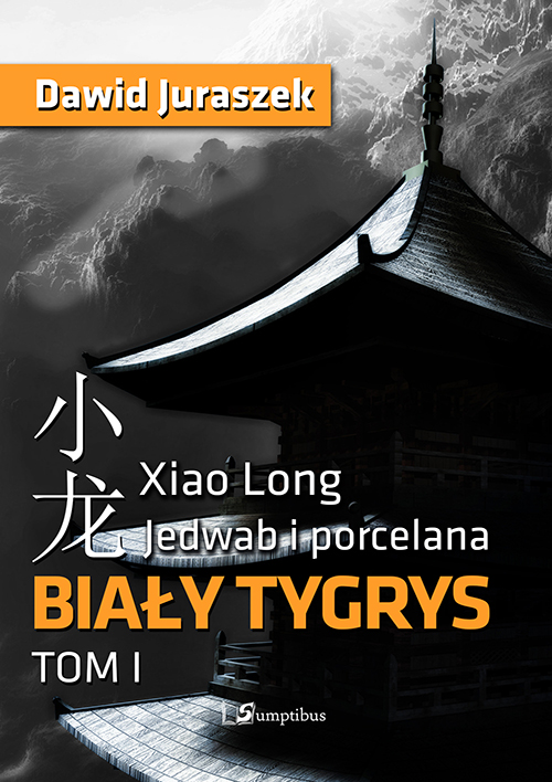 Jedwab i porcelana Tom 1 Biały tygrys