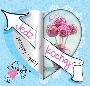 Jedz i kochaj przepisy i quizy