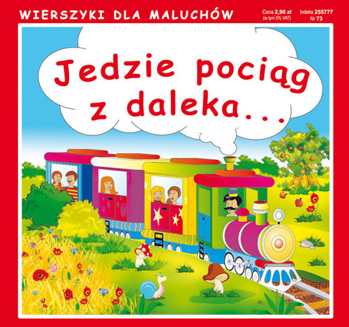 Jedzie pociąg z daleka...