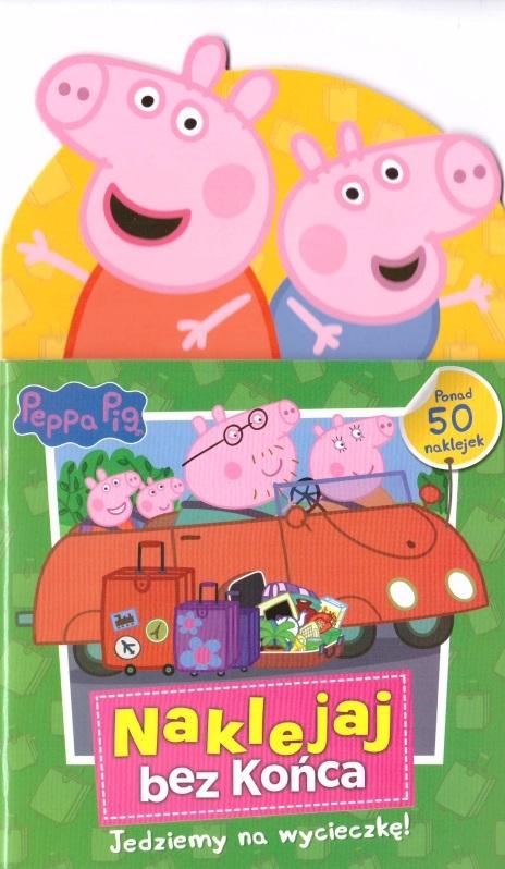 Jedziemy na wycieczkę! Świnka Peppa. Naklejaj bez końca