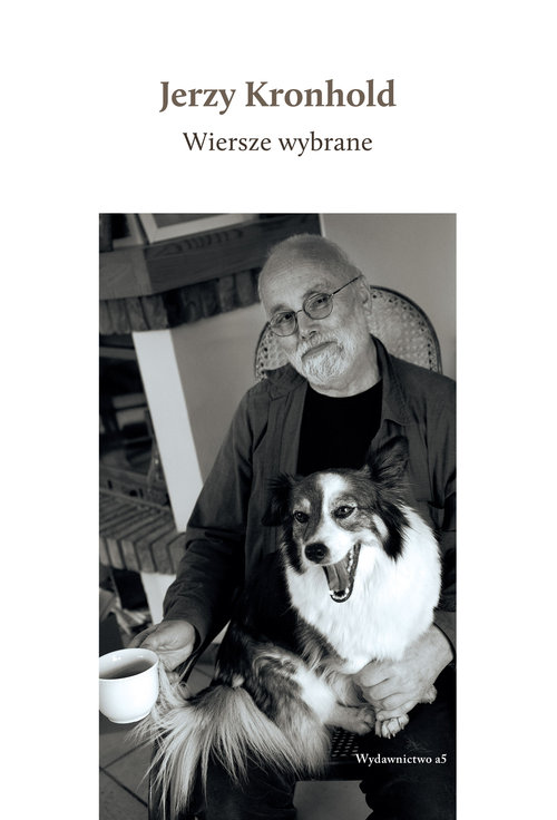 Jerzy Kronhold. Wiersze wybrane