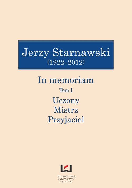 Jerzy Starnawski (1922-2012) In memoriam tom 1/2