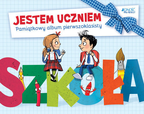 Jestem uczniem Pamiątkowy album pierwszoklasisty (wyd.2019)