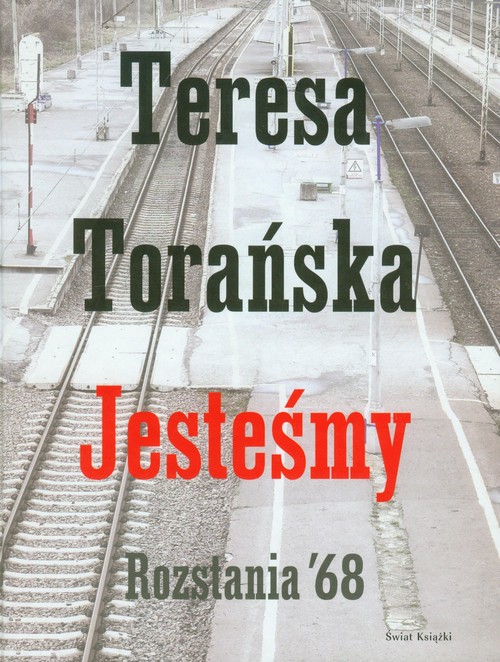 Jesteśmy. Rozstanie '68