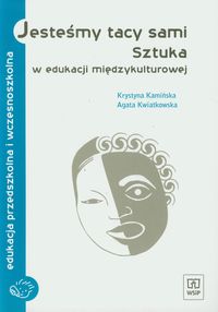 Jesteśmy tacy sami Sztuka w edukacji międzykulturowej