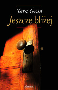 Jeszcze bliżej