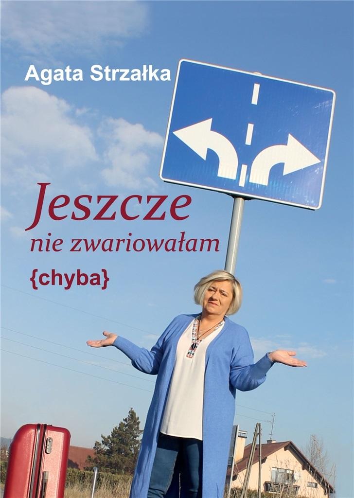 Jeszcze nie zwariowałam chyba