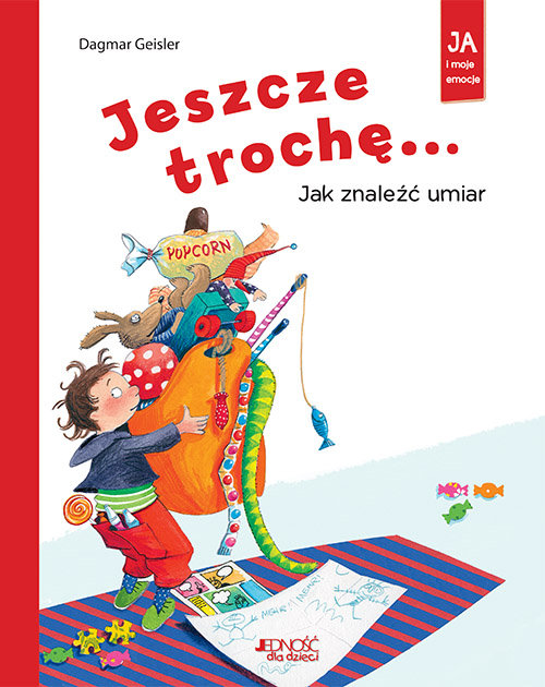 Jeszcze trochę! Jak znaleźć umiar