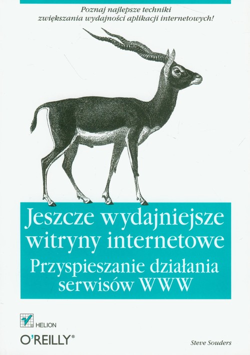 Jeszcze wydajniejsze witryny internetowe Przyspieszanie działania serwisów WWW