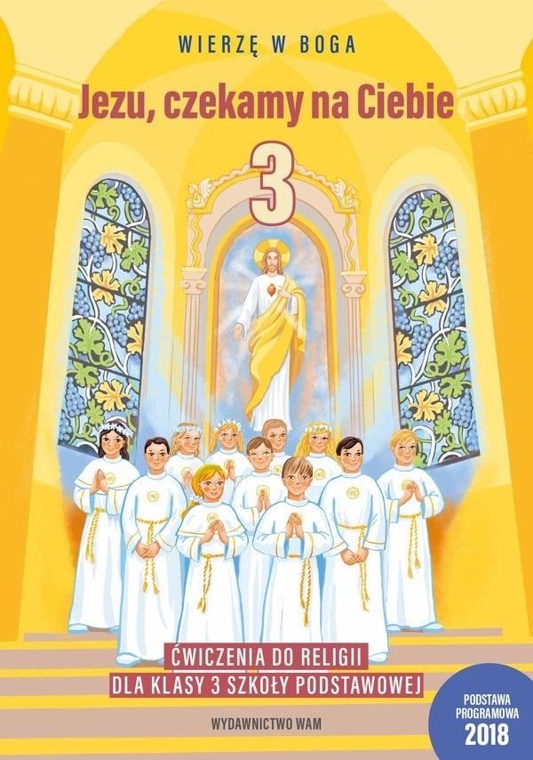 Jezu czekamy na Ciebie 3 Ćwiczenia do religii